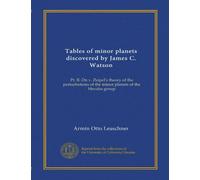 Tables of minor planets discovered by James C. Watson: Pt. II. On v. Zeipel's theory of the perturbations of the minor planets of the Hecuba group