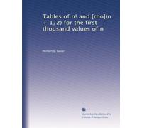 Tables of n! and [rho](n + 1/2) for the first thousand values of n: Volume 2