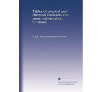 Tables of physical and chemical constants and some mathematical functions