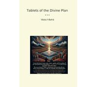 Tablets of the Divine Plan (Classic Books)