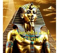 Tablets of Time: The Pharaohs and Their Legacy