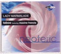 Taboo Ft Maxine Richards - Lady Marmalade