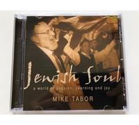Tabor Mike - Jewish Soul: A World of Passion, Yearning and Joy...