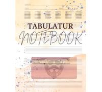 Tabulatur Notebook: Tabulatur-Notizbuch für Gitarre (100 Seiten TABs + Akkorddiagramme & zusätzl. Notenlinien zum Üben, Songwriting & Unterrichten) (Tabulatur Notebooks: für Songwriter & Kreative)