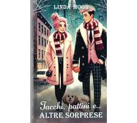 Tacchi, pattini e altre sorprese: Con un mix perfetto di umorismo, romanticismo e il caldo spirito (Magia, Amore e Miracoli)