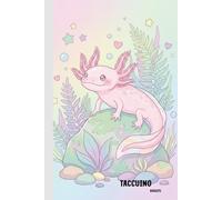 Taccuino Axolotl: Taccuino A5 a righe - Regalo per amanti degli axolotl - Diario animale - 100 pagine