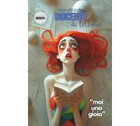 Taccuino del Docente di Lettere: Mai Una Gioia, Carta del Docente libri, Planner settimanale e mensile, regalo professoressa, scuola secondaria