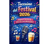 Taccuino del Festival 2026: Segna, Calcola & Vivi il Caos Musicale!