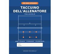 Taccuino dell'Allenatore di Pallavolo: Quaderno tattico a colori con 42 schede allenamento, 30 schede partita a set, rotazioni P1-P6, rosa, calendario ... ogni stagione (Il Mestiere dell'Allenatore)