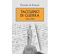Taccuino di guerra: 1916-1918 (1914-1918. Prima guerra mondiale)