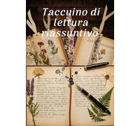 Taccuino di lettura riassuntivo: Taccuino di lettura da compilare man mano durante le vostre letture, 132 pagine, due poesie.