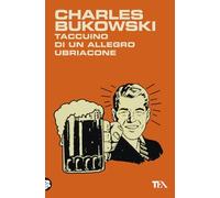 Taccuino di un allegro ubriacone (Narrativa best seller)
