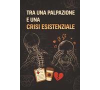 Taccuino Osteopata Virale | Quaderno Divertente per Studenti di Osteopatia | Appunti, Università, Regalo Osteopata | “Tra una palpazione e una crisi ... 6x9 - 120 pagine - Copertina nera divertente