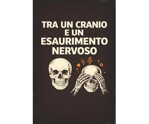 Taccuino Osteopata Virale | Quaderno Divertente per Studenti di Osteopatia | Appunti, Università, Regalo Osteopata | “Tra un cranio e un esaurimento ... 6x9 - 120 pagine - Copertina nera divertente
