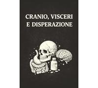 Taccuino Osteopata Virale | Quaderno Divertente per Studenti di Osteopatia e Osteopati | Appunti, Università, Regalo Osteopata | “Cranio, visceri e ... 6x9 - 120 pagine - Copertina nera divertente