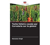 Tache foliaire causée par Curvularia sur le glaïeul