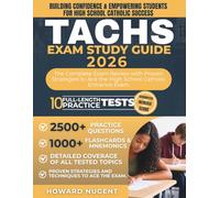 TACHS EXAM STUDY GUIDE: The Complete Exam Review with Proven Strategies to Ace the High School Catholic Entrance Exam