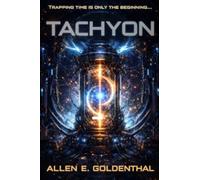 TACHYON: Trapping Time is Only the Beginning