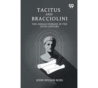 Tacitus And Bracciolini: The Annals Forged In The XVth Century