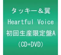 TACKEY & TSUBASA - HEARTFUL VOICE(+DVD)(ltd.)(TYPE A)