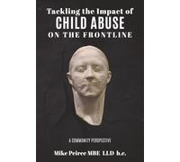 Tackling the Impact of Child Abuse on the Frontline: A Community Perspective