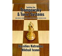 Tackling the Trompowsky & Torre Attacks: Including a Complete Answer to the Barry-tarzan Attack