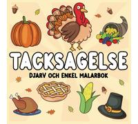 tacksägelse djärv och enkel målarbok: 30 stora och enkla mönster för vuxna och barn med Turkiet, pumpapaj och mer