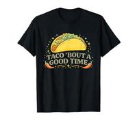 Taco Bout A Good Time Cinco De Mayo Fiesta Divertido Camiseta
