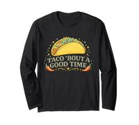 Taco Bout A Good Time Cinco De Mayo Fiesta Divertido Manga Larga