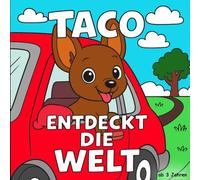Taco - Entdeckt die Welt: Malbuch für Kinder