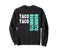 Taco Taco Burrito Burrito Sudadera