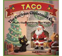 Taco The Curious Christmas Cat (Rhyme Giggle and Group Time Wiggle)