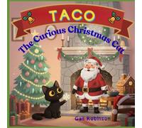 Taco The Curious Christmas Cat (Taco The Curios Cat)