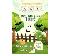 Taco, Tito & Mr. Burrito: Bat and Cat…. Bat and Cat (Reading University)
