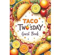 Taco Twosday (Fiesta) 2nd Birthday Party Guest Book: Sign-In Book for 200 Guests | Wishes, Messages & Photo Pages | Party Decor Notes + Gift Log | Cute Keepsake Memory Book for Toddler Boy or Girl