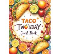 Taco Twosday (Fiesta) 2nd Birthday Party Guest Book: Sign-In Book for 200 Guests | Wishes, Messages & Photo Pages | Party Decor Notes + Gift Log | Cute Keepsake Memory Book for Toddler Boy or Girl