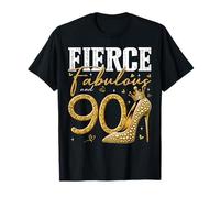 Tacones de 90 cumpleaños feroces fabulosos y regalos de 90 años Camiseta