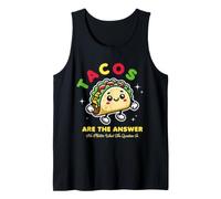 Tacos Are The Answer No Matter What The Question Is Camiseta sin Mangas