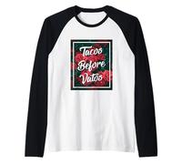 Tacos Before Vatos Funny Chola Chicana Mexican Food Latina Camiseta Manga Raglan