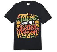 Tacos Make Me A Better Person Amante de la Comida |- Comfort Colors Adult Heavyweight T-Shirt