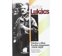 Tactica y etica. Escritos tempranos (1919-1929) (ENSAYO POLITICO)
