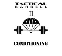 Tactical Barbell 2: Conditioning: Volume 2