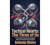 Tactical Hearts:The Three Of Us