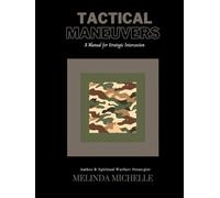 Tactical Maneuvers:: A Manual for Strategic Intercession (Part 2)