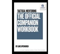 Tactical Mentoring: The Official Companion Workbook