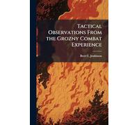 Tactical Observations From the Grozny Combat Experience