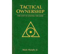 Tactical Ownership: The Cost of Staying the Same