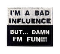 Táctico Soy una mala influencia pero maldición soy divertido Broche Bordado de Gancho y Parche de Gancho y bucle de cierre