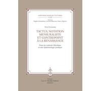 Tactus, notation mensuraliste et contrepoint à la Renaissance. Pour un contexte théorique et une épistémologie pratique (Historiae musicae cultores)