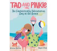 TAD AND PINKIE- THE FANTASTICALLY ADVENTUROUS DAY AT THE BEACH